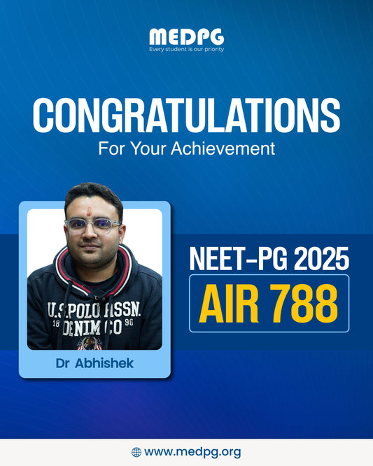 My Journey to AIR 788 – Dr. Abhishek, MedPG Delhi Campus